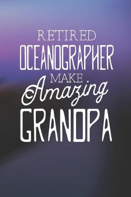 Book cover for Retired Oceanographer Make Amazing Grandpa