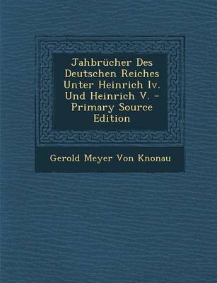 Book cover for Jahbrucher Des Deutschen Reiches Unter Heinrich IV. Und Heinrich V.