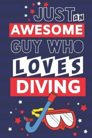 Cover of Just an Awesome Guy Who Loves Diving