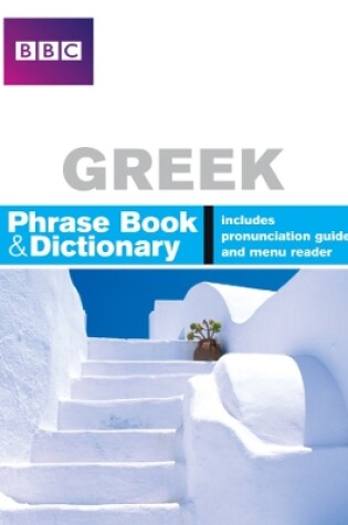 Cover of BBC GREEK PHRASEBOOK & DICTIONARY