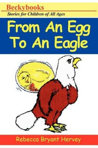 Cover of From an Egg to an Eagle