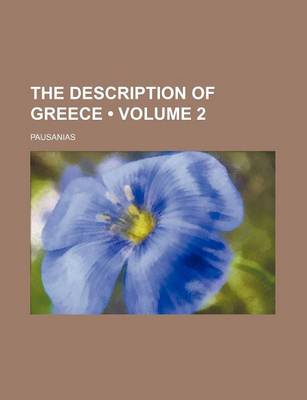 Book cover for The Description of Greece (Volume 2)