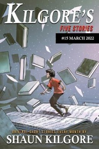 Cover of Kilgore's Five Stories #15