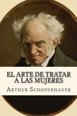 Book cover for El Arte de Tratar a Las Mujeres (Spanish Edition)