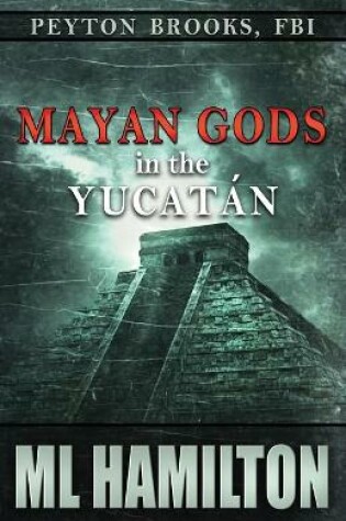 Cover of Mayan Gods in the Yucatan