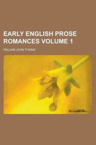 Cover of Early English Prose Romances Volume 1