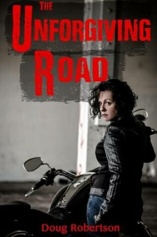 Cover of The Unforgiving Road