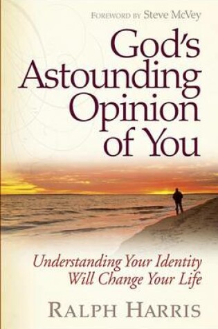 Cover of God's Astounding Opinion of You