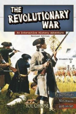 Cover of Revolutionary War: an Interactive History Adventure (You Choose: History)
