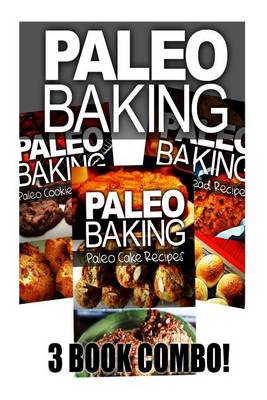 Book cover for Paleo Baking - Paleo Bread, Paleo Cookie and Paleo Cake