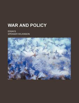 Book cover for War and Policy; Essays