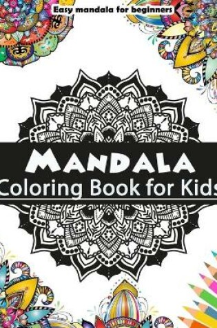 Cover of Mandala Coloring Book for Kids