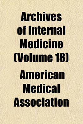 Book cover for Archives of Internal Medicine (Volume 18)