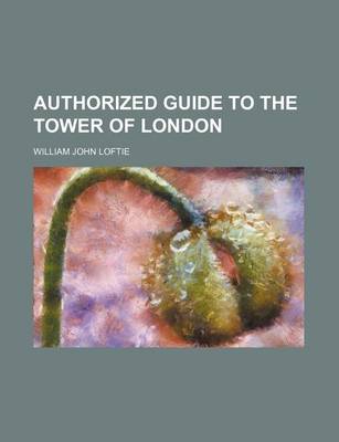 Book cover for Authorized Guide to the Tower of London