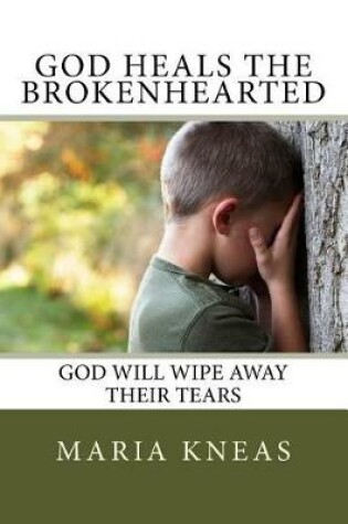 Cover of God Heals the Brokenhearted