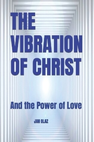 Cover of The Vibration of Christ