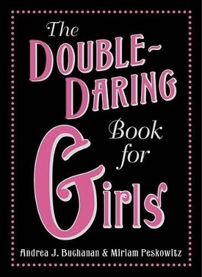 Book cover for The Double-Daring Book for Girls