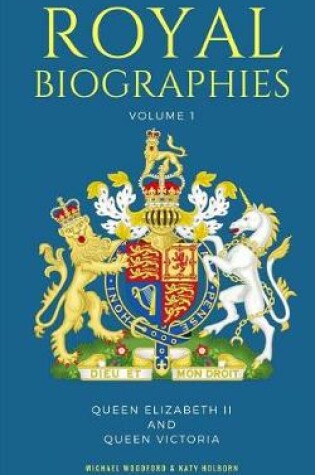 Cover of Royal Biographies Volume 1