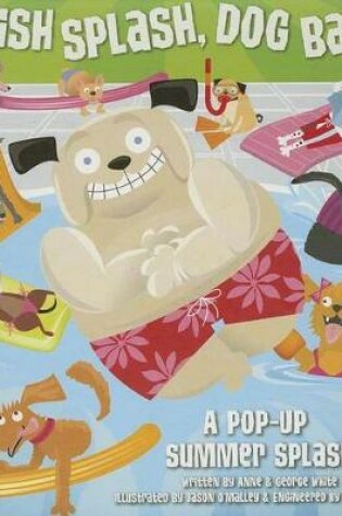 Cover of Splish Splash, Dog Bash!