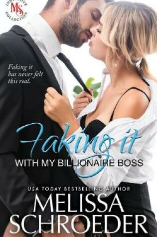 Cover of Faking It with my Billionaire Boss
