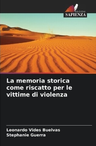 Cover of La memoria storica come riscatto per le vittime di violenza