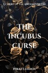 Book cover for The Incubus Curse