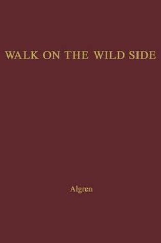 Cover of A Walk on the Wild Side