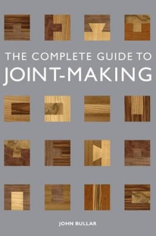 Cover of Complete Guide to Joint–Making, The