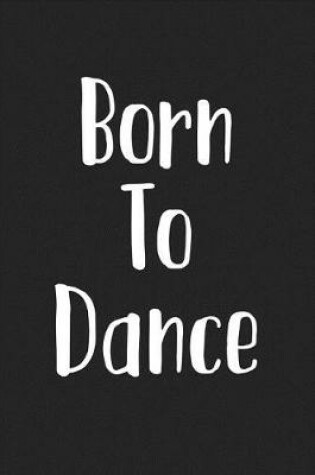 Cover of Born to Dance