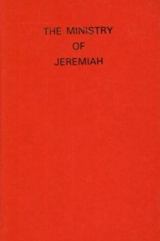 Cover of The Ministry of the Prophets: Jeremiah