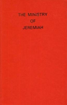 Book cover for The Ministry of the Prophets: Jeremiah