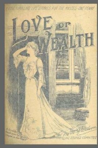 Cover of Journal Vintage Penny Dreadful Book Cover Reproduction Love Or Wealth