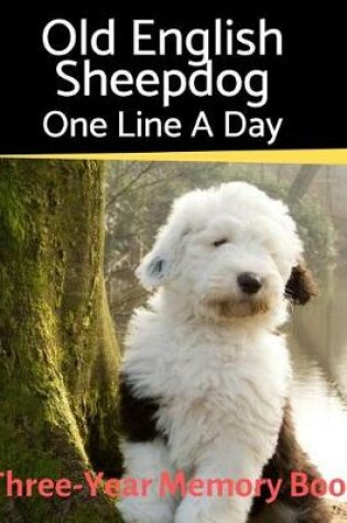 Cover of Old English Sheepdog - One Line a Day