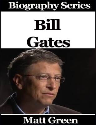 Book cover for Bill Gates - Biography Series