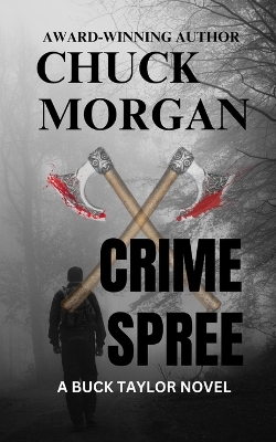 Book cover for Crime Spree, A Buck Taylor Novel (Book 9)