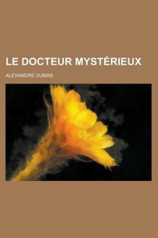 Cover of Le Docteur Mysterieux