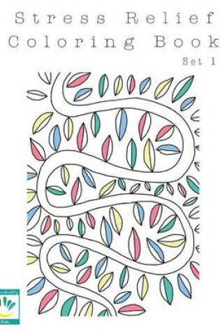 Cover of Stress Relief Coloring Book Set 1