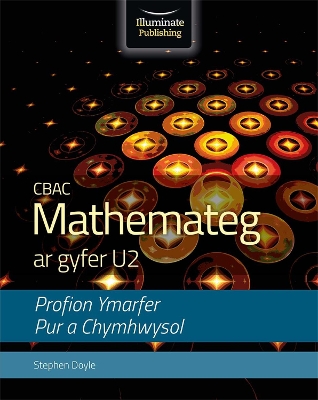 Book cover for CBAC Mathemateg Ar Gyfer U2 Profion Ymarfer Pur A Chymhwysol