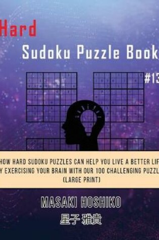 Cover of Hard Sudoku Puzzle Book #13