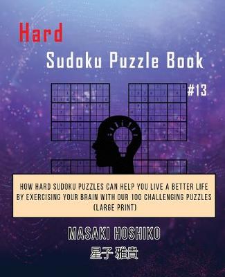 Book cover for Hard Sudoku Puzzle Book #13