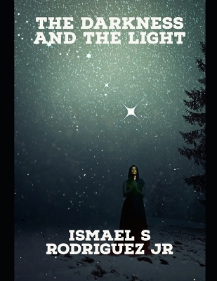 Book cover for The Darkness and the Light