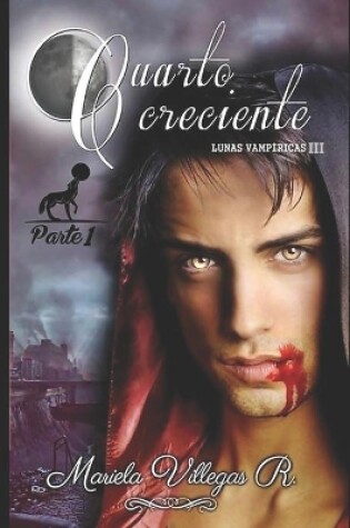 Cover of "Cuarto Creciente", PARTE 1