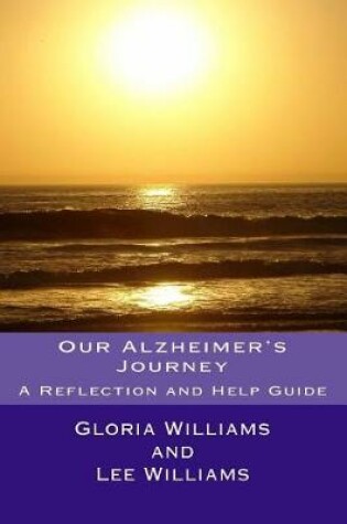 Cover of Our Alzheimer's Journey