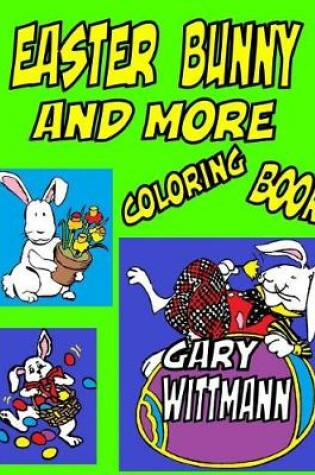 Cover of Easter Bunny And More Coloring Book
