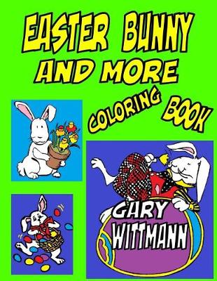 Book cover for Easter Bunny And More Coloring Book