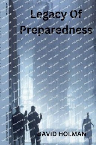 Cover of Legacy of Preparedness