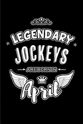 Book cover for Legendary Jockeys are born in April