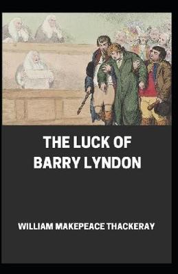 Book cover for The Luck of Barry Lyndon Annotated