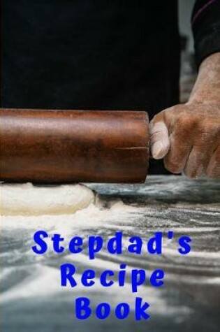 Cover of Stepdad's Recipe Book