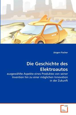 Book cover for Die Geschichte des Elektroautos